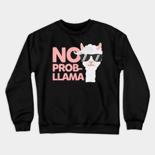 No Probllama No Problem Llama Lovers Premium Crewneck Sweatshirt